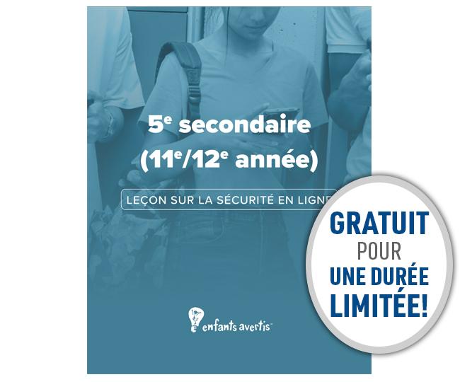 Leçon numérique sur la sécurité en ligne – 5e secondaire (11e/12e année)